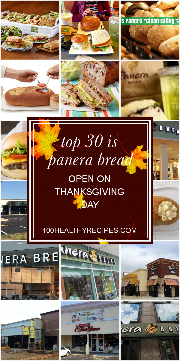 Top 30 is Panera Bread Open On Thanksgiving Day Best Diet and Healthy